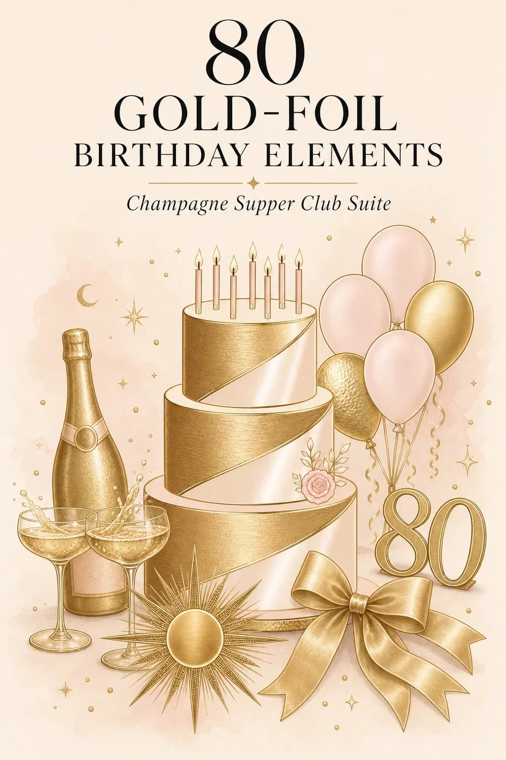 80 Luxury Gold-Foil Birthday Clipart PNGs — Champagne Supper Club Suite — pack cover